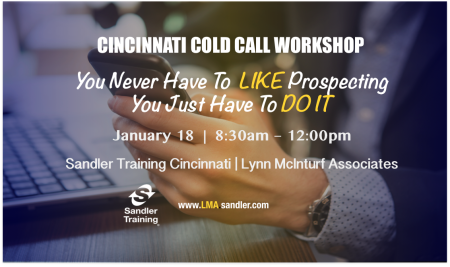 Cold Call and Prospecting Workshop
Sandler Training Cincinnati